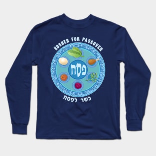 Happy Passover Festival. Passover Seder plate. "Kosher for Passover" - Lettering Jewish Holiday Party Decoration Long Sleeve T-Shirt